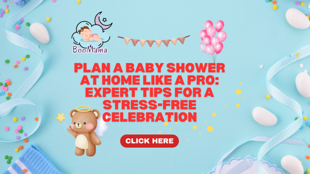 Plan a Baby Shower at Home Like a Pro: Expert Tips for a Stress-Free Celebration