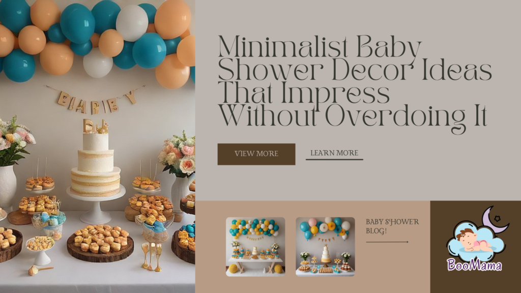 Minimalist Baby Shower Decor Ideas That Impress Without Overdoing It