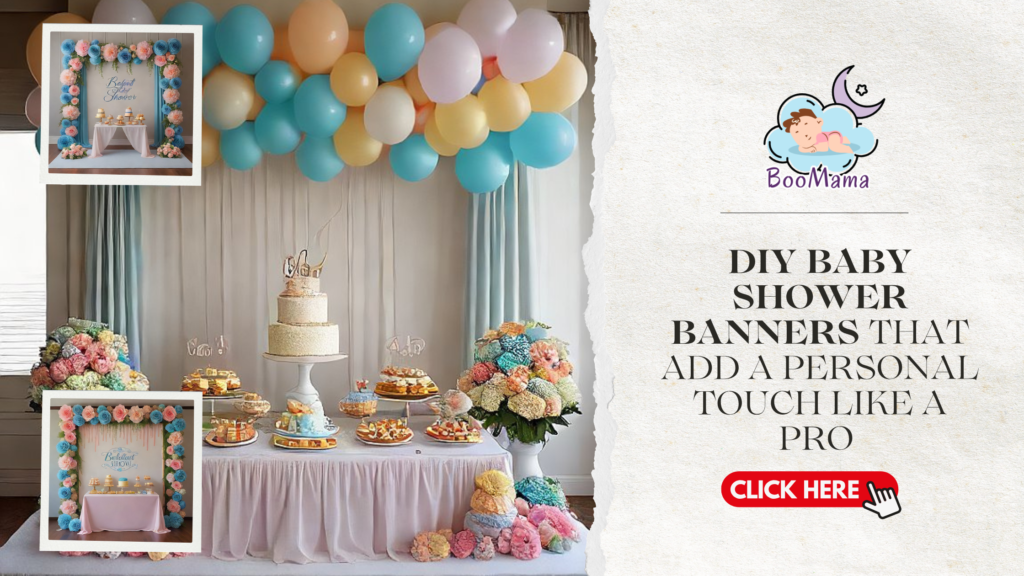 DIY Baby Shower Banners That Add a Personal Touch Like a Pro