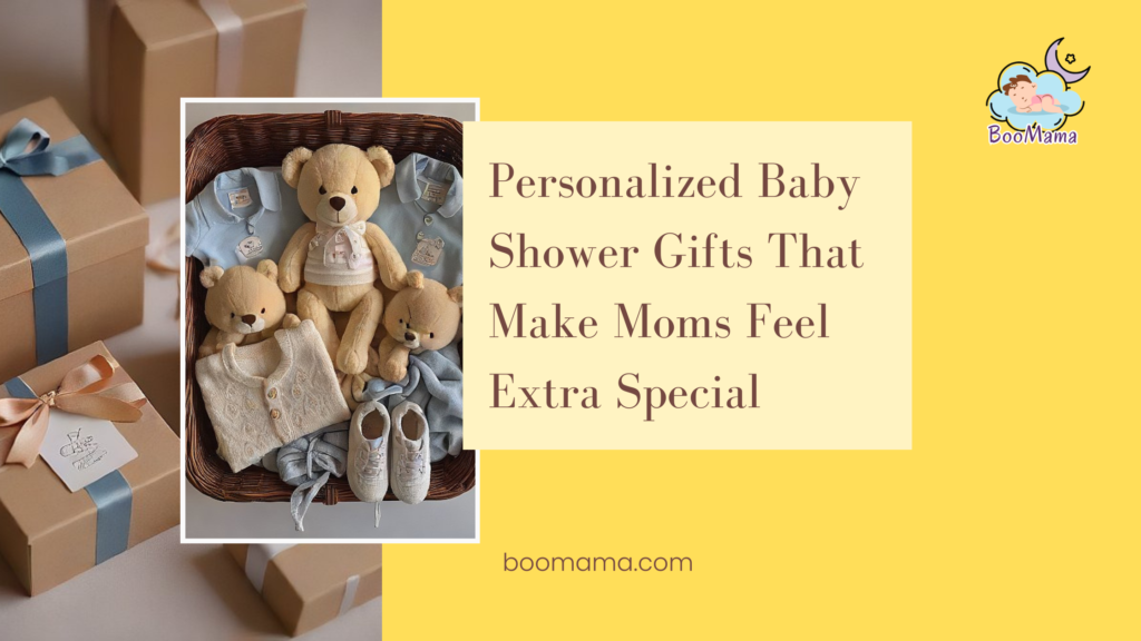 Personalized Baby Shower Gifts That Make Moms Feel Extra Special 