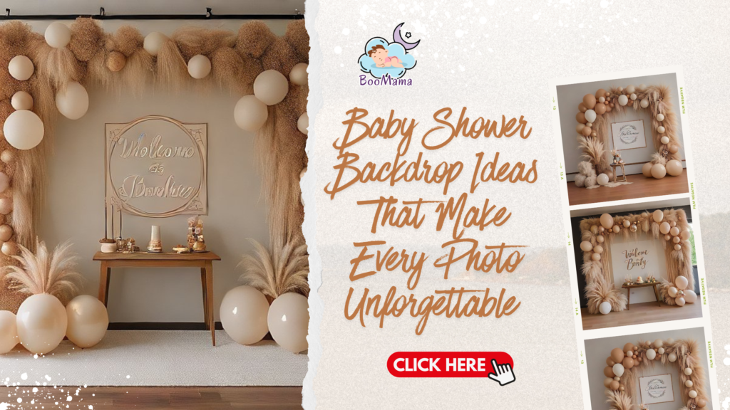 Baby Shower Backdrop Ideas That Make Every Photo Unforgettable 