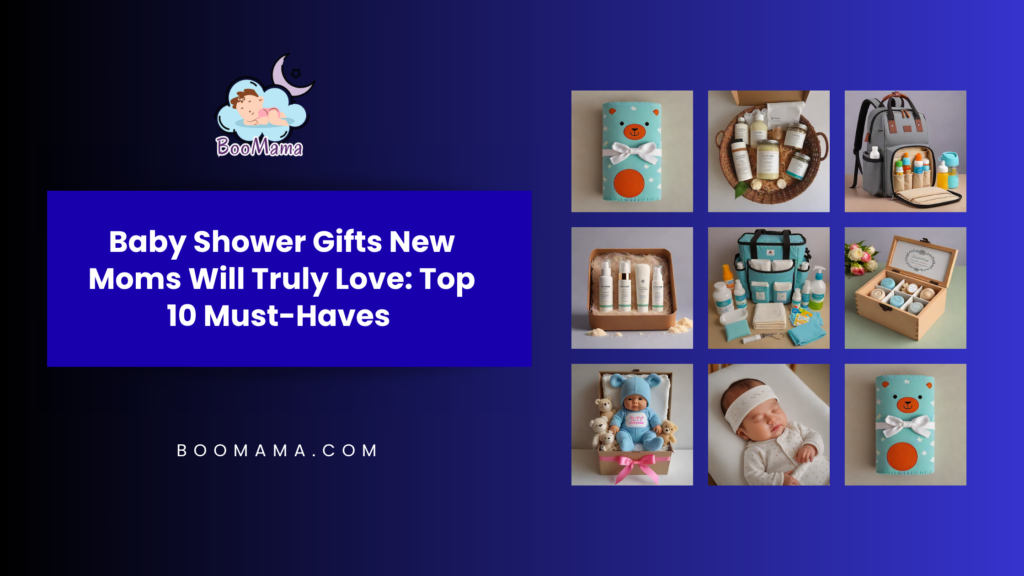 Baby Shower Gifts New Moms Will Truly Love: Top 10 Must-Haves 